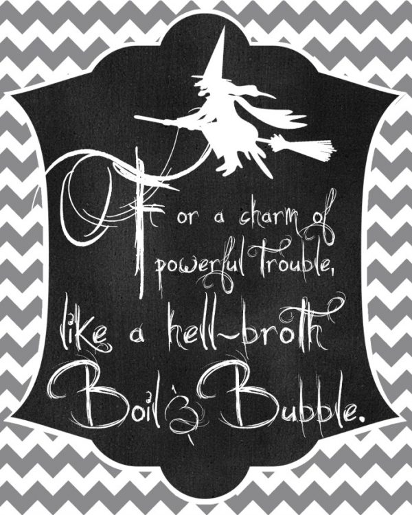 "Double, Double Toil and Trouble!" Free Halloween Decor and Party Printables!! These free digital prints feature quotes from Shakespeare's Macbeth. Created by The Love Nerds and seen on The Girl Creative