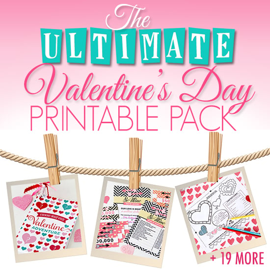 The Ultimate Valentine’s Day Printable Pack – 121 pages of PRINTABLES!!