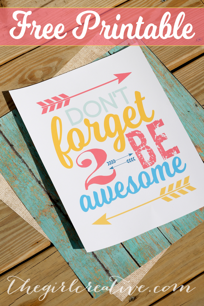 Don't forget to be awesome free printable. #motivationmonday
