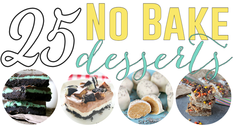 25+ No Bake Desserts