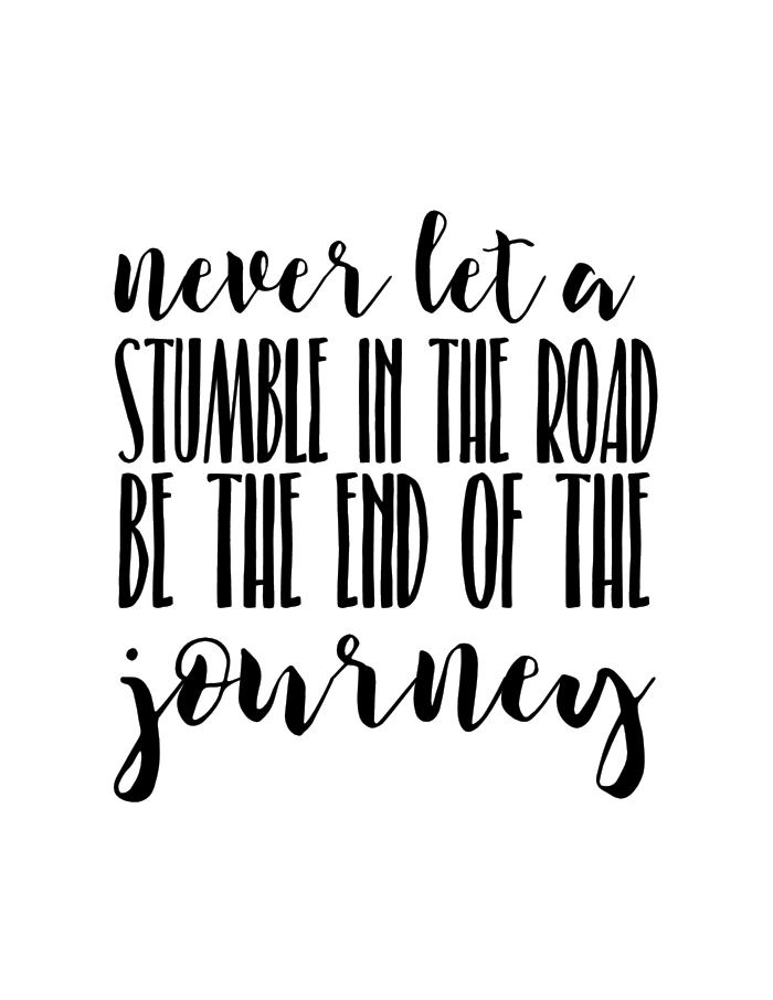 Motivational Weight Loss Quotes | Never let a stumble in the road be the end of the journey