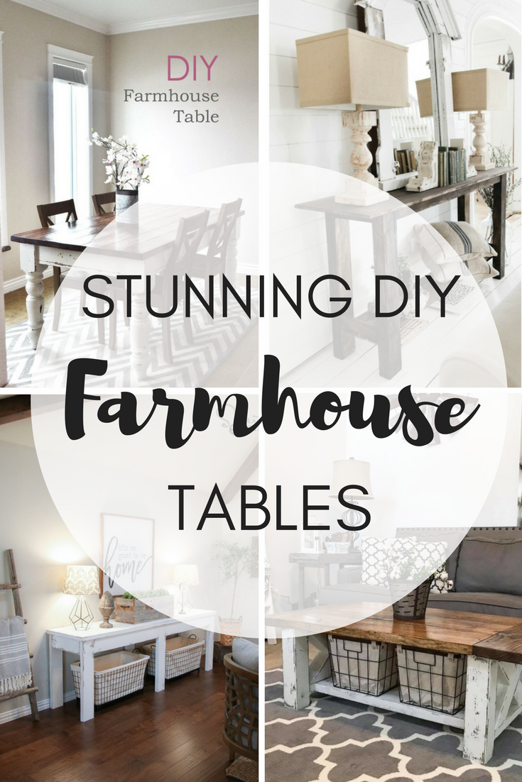 stunning DIY farmhouse tables