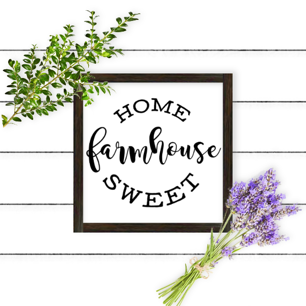 Home Sweet Farmhouse Printable and Cut Files | DIY Farmhouse Decor | Farmhouse Frame | Farmhouse Frame Mockup
