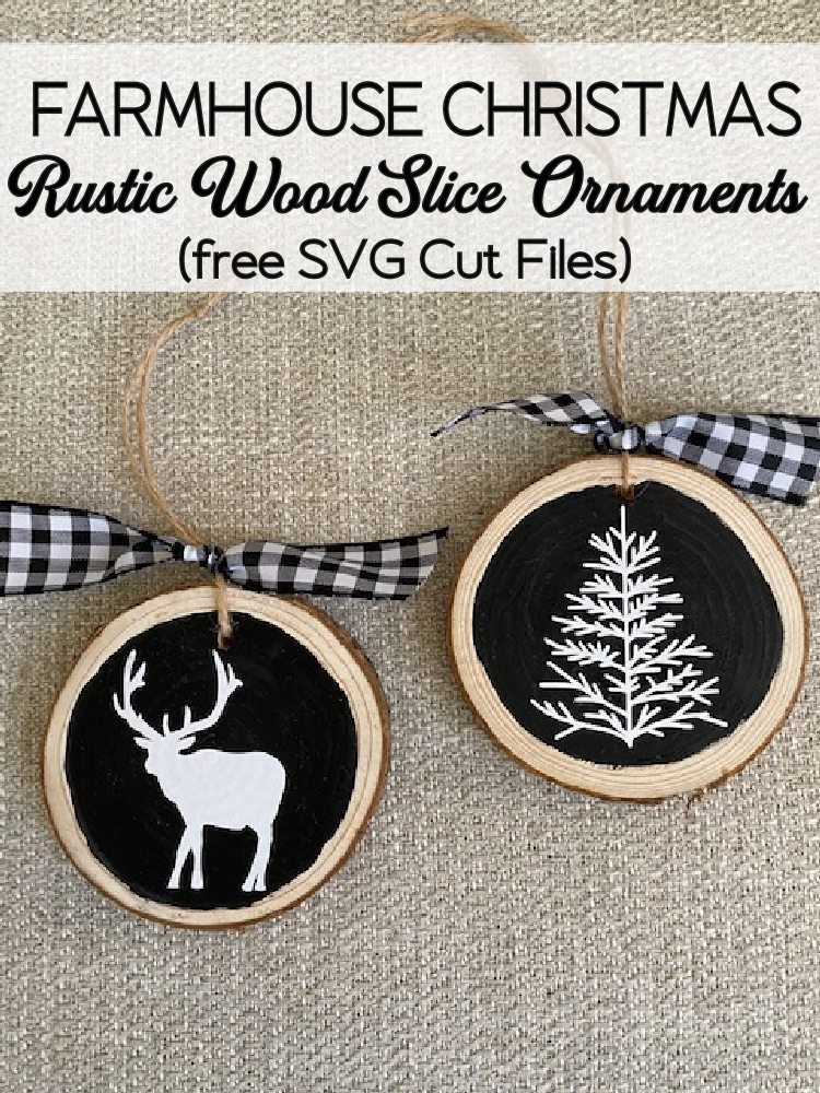 Rustic Wood Slice Christmas Ornaments with Free SVG