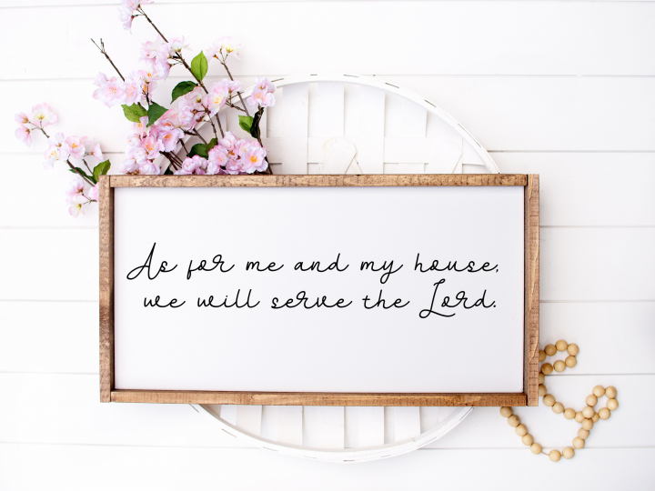 Image for As for Me and My House, We Will Serve the Lord