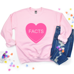 "Facts" Conversation Heart Shirt