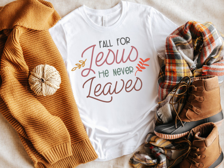 Image for Fall for Jesus, He Never Leaves SVG & PNG