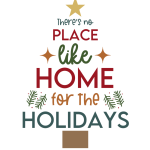 There's No Place Like Home for the Holidays SVG
