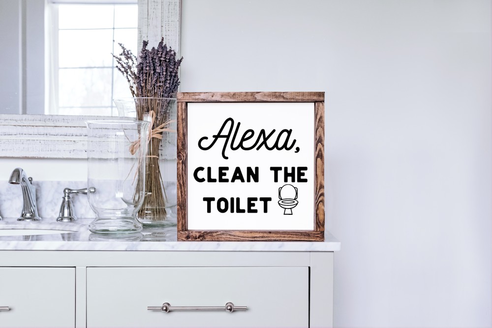 Alexa clean the bathroom sign farmhouse decor toilet humor handmade wood hanging 