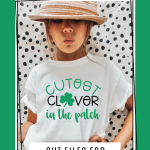 Cutest Clover in the Patch Shirt