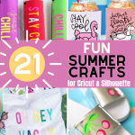 Silhouette and Cricut Crafts for Summer
