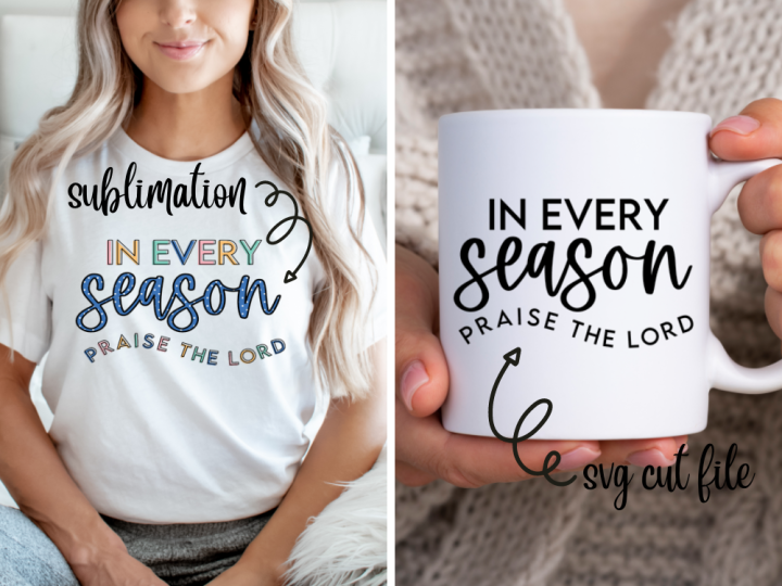 Image for IN EVERY SEASON PRAISE THE LORD