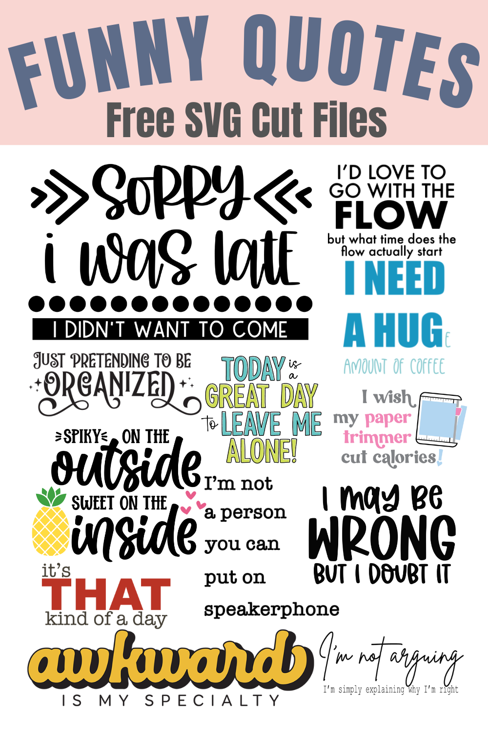 A collage of funny quote cut files for Silhouette and Cricut