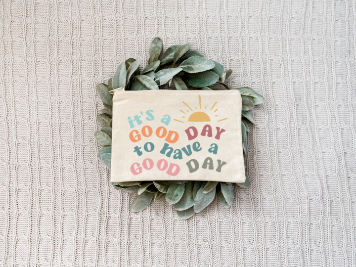 Image for IT'S A GOOD DAY TO HAVE A GOOD DAY
