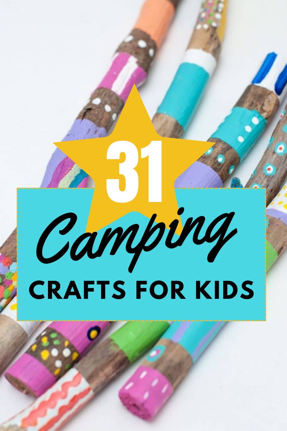31 Camping Crafts for Kids