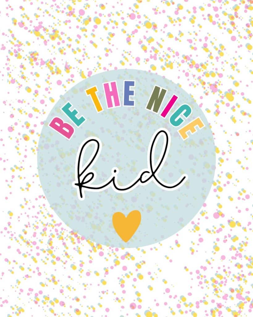 Be the Nice Kid