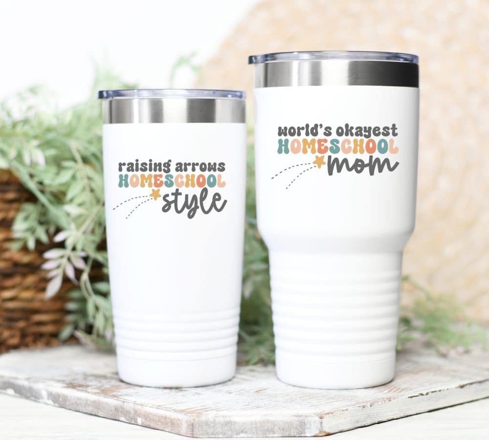 Tumblers with homeschool quotes