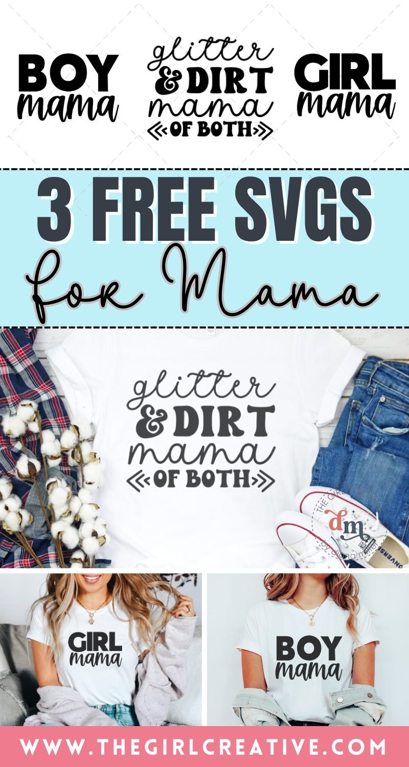 Free SVG Files for Mama Collage Photo - Boy Mama, Girl Mama, Glitter and Dirt Mama of Both designs