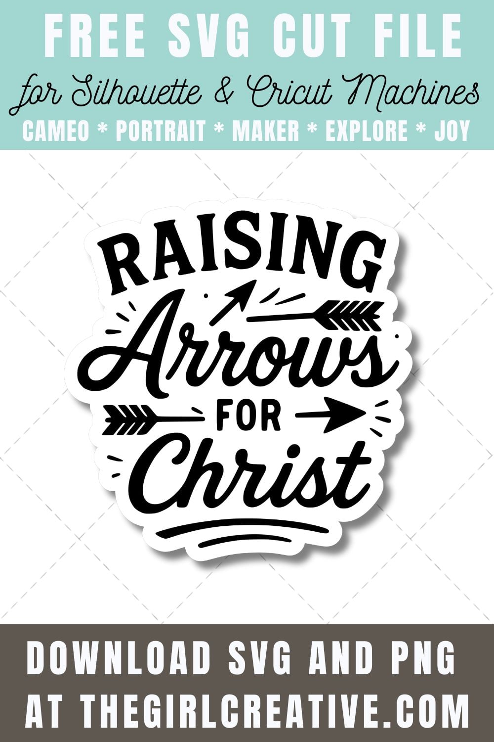 Free Raising Arrows for Christ