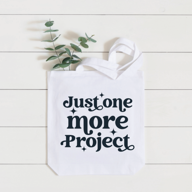 Just One More Project tote bag